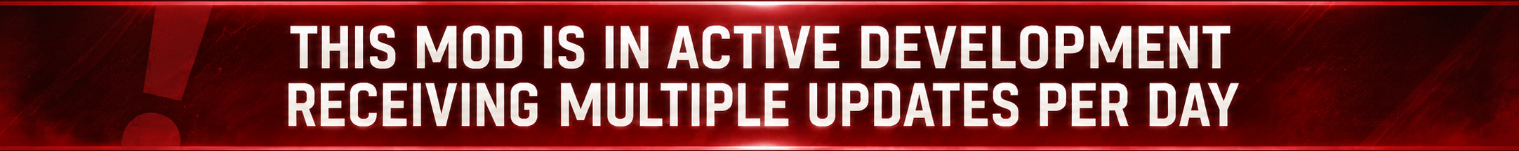 THIS MOD IS IN ACTIVE DEVELOPMENT RECEIVING MULTIPLE UPDATES PER DAY